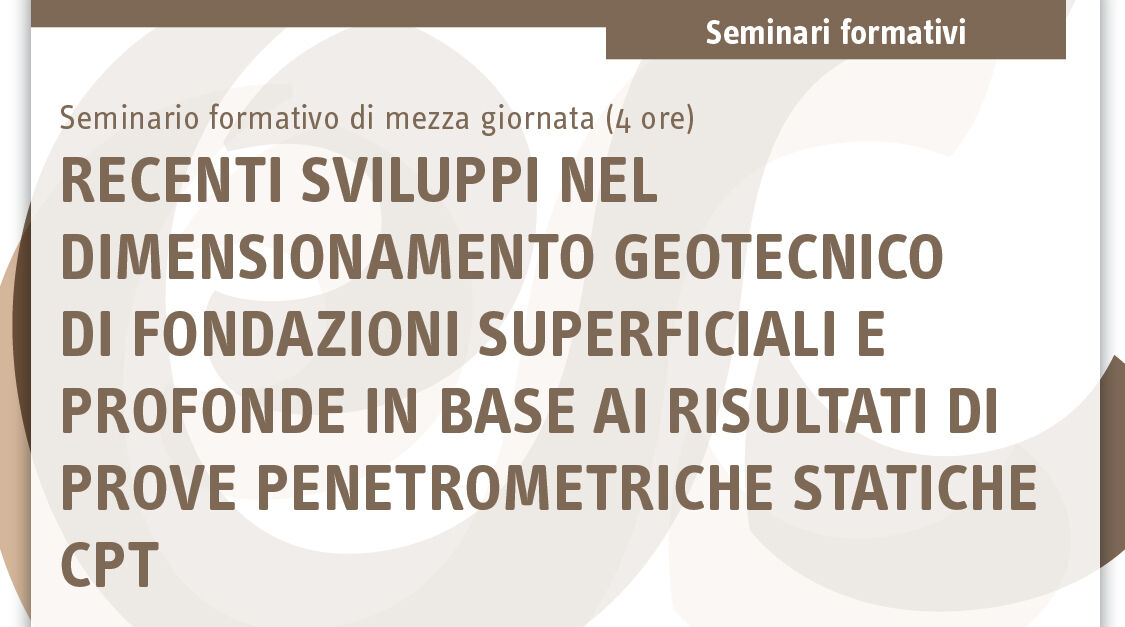 Immagine Recenti sviluppi nel dimensionamento geotecnico di fondazioni superficiali e profonde in base ai risultati di prove penetrometriche statiche CPT | Euroconference